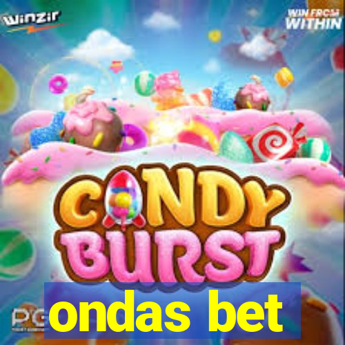 ondas bet